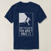 Volg me rockbeklimming grappig. t-shirt (Design voorkant)