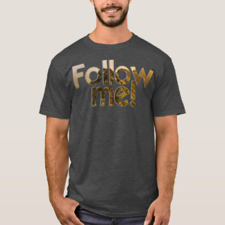 Volg me t-shirt