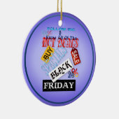 Volg me-Zwarte Vrijdag Shirt Keramisch Ornament (Rechts)
