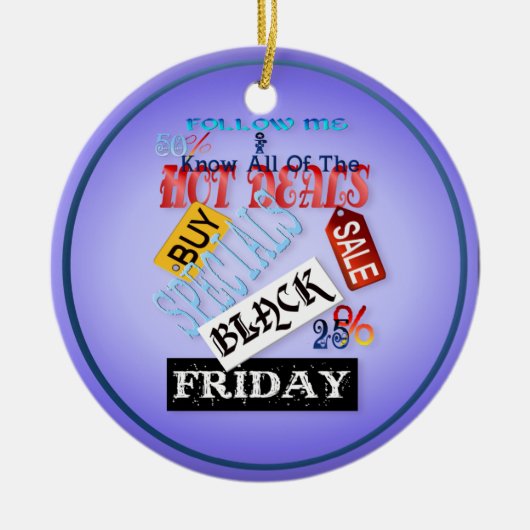Volg me-Zwarte Vrijdag Shirt Keramisch Ornament (Voorkant)