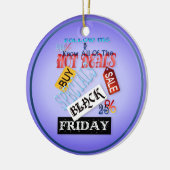 Volg me-Zwarte Vrijdag Shirt Keramisch Ornament (Links)