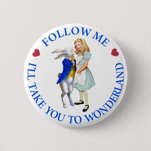 Volg mij - ik neem je mee naar Wonderland! Ronde Button 5,7 Cm (Voorkant)