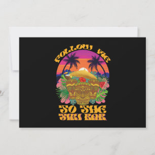Volg mij naar de Tiki Bar Hawaïaanse Luau-feestje  Kaart