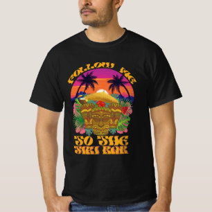 Volg mij naar de Tiki Bar Hawaïaanse Luau-feestje  T-shirt