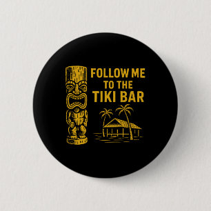 Volg mij naar het Tiki R Retro Vakantie Eiland Pre Ronde Button 5,7 Cm
