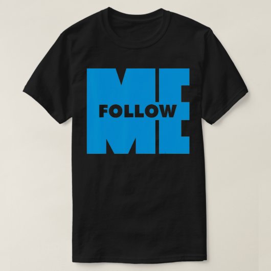 Volg mij t-shirt (Design voorkant)
