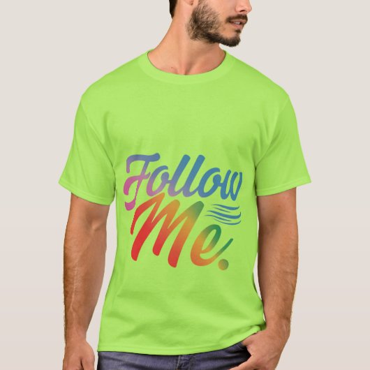 Volg mij t-shirt (Voorkant)