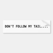 Volg mijn Bumpersticker niet (Voorkant)