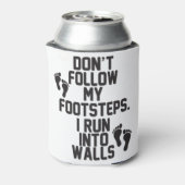 Volg mijn voetstappen niet. Ik loop tegen muren aa Blikjeskoeler (Blikje Achterkant)