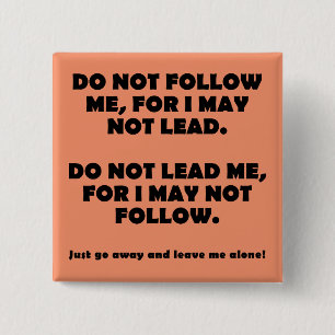 Volg Niet Of Leidt Grappige Knop Badge Speld Vierkante Button 5,1 Cm