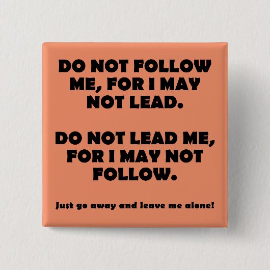 Volg Niet Of Leidt Grappige Knop Badge Speld Vierkante Button 5,1 Cm (Voorkant)