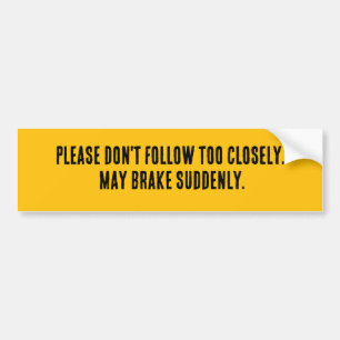 Volg Niet Te Naak Bumpersticker