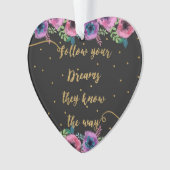 "Volg uw dromen die zij kennen", citaat Ornament (voorkant)