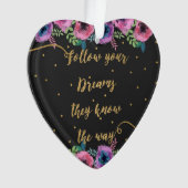 "Volg uw dromen die zij kennen", citaat Ornament (voorkant)