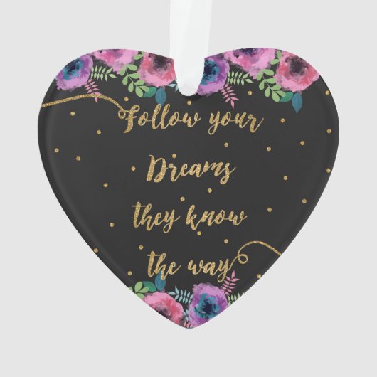 "Volg uw dromen die zij kennen", citaat Ornament (achterkant)
