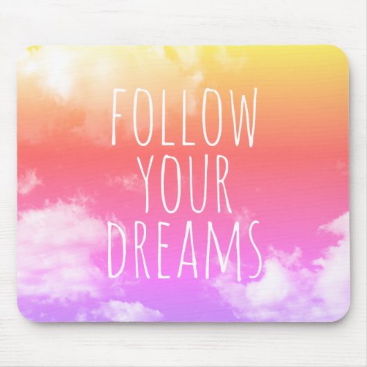 Volg uw droomroze en Oranje citaat Mousepad Muismat (Voorkant)