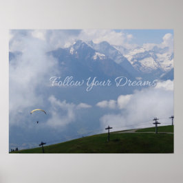 Volg uw eigen dromen-poster poster