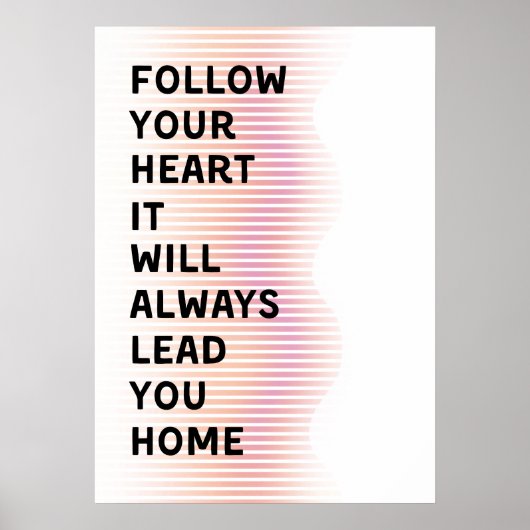 Volg uw hart poster (Voorkant)