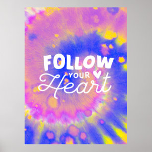 Volg uw hartcitaat - Abstract Tie Dye Poster