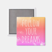 Volg uw Inspirerend Citaat Magnet van Dreams (Voorkant / Achterkant)