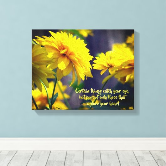 Volg uw Inspirerend prijsopgave voor hartbloemen Canvas Afdruk (Insitu (Houten vloer))