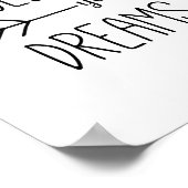 Volg uw Motivatie citaat van de Pijl van Dreams Poster (Hoek)