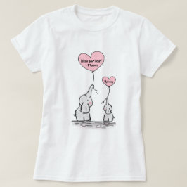 Volg uw Motivatie prijsopgave voor hart T-shirt
