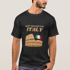 Volgende bestemming: Italië Travel Colosseum T-shirt