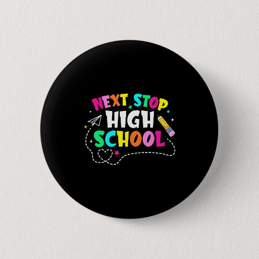 Volgende halte middelbare school afstuderen middel ronde button 5,7 cm (Voorkant)