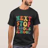 Volgende halte middelbare school grappig groovy Af T-shirt (Voorkant)