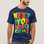 Volgende halte middelbare school grappige gezegden t-shirt (Voorkant)