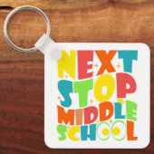 Volgende halte middelbare school grappige uitsprak sleutelhanger (Voorkant)