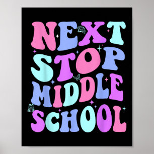 Volgende halte middelbare school groovy basisschoo poster