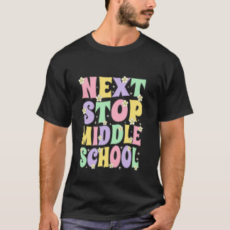 Volgende halte middelbare school groovy basisschoo t-shirt
