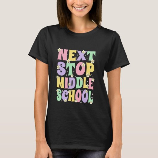 Volgende halte middelbare school groovy basisschoo t-shirt (Voorkant)