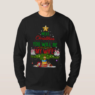 Volgende kerst word je mijn vrouw met kerstpajam. t-shirt