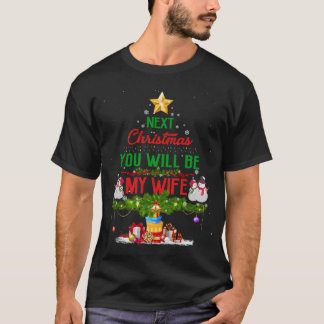 Volgende kerst word je mijn vrouw met kerstpajam. t-shirt