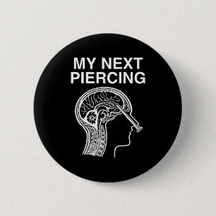 Volgende piercing lobotomie sarcastisch grappig ge ronde button 5,7 cm