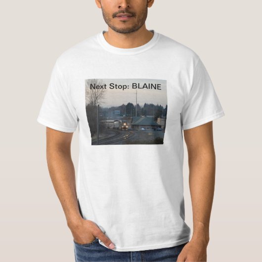 Volgende Stop, Blaine, WA T-shirt (Voorkant)