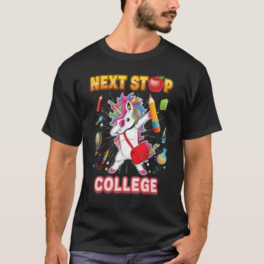 Volgende stop College Dabbing Unicorn Kind Teacher T-shirt (Voorkant)