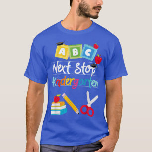 Volgende Stop Kindergarten Pre-K Afstuderen Presch T-shirt