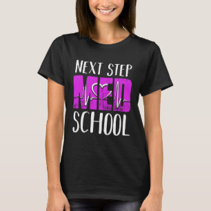 Volgende Stop Med School Toekomstige Dokter Medisc T-shirt