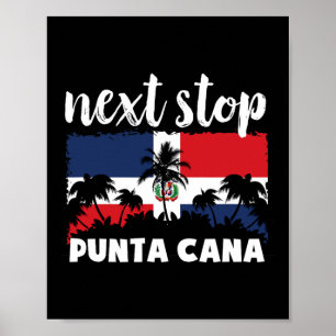 Volgende stop Punta Cana Dominicaanse Republiek Va Poster