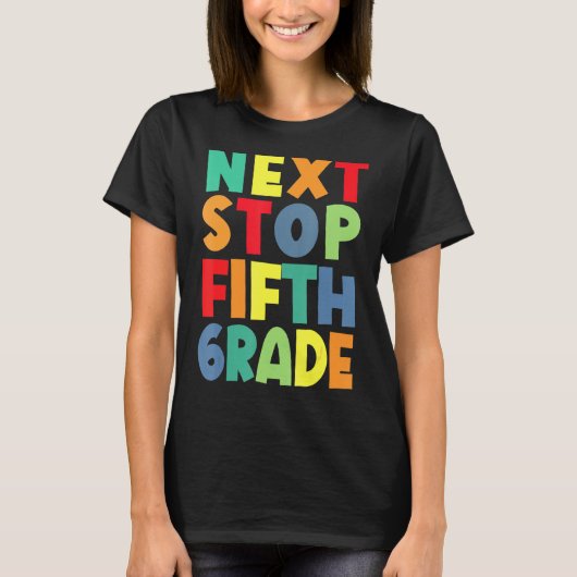 Volgende stop vijfde graad Afstuderen 5e graad T-shirt (Voorkant)