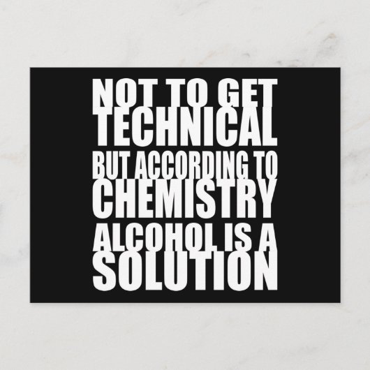 Volgens Chemistry is Alcohol een oplossing Briefkaart (Voorkant)