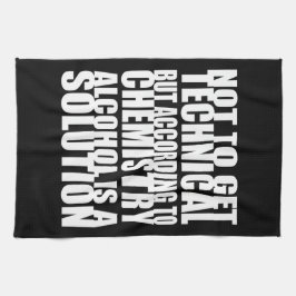 Volgens Chemistry is Alcohol een oplossing Theedoek