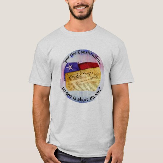 " volgens de grondwet is niemand boven de wet . " t-shirt (Voorkant)