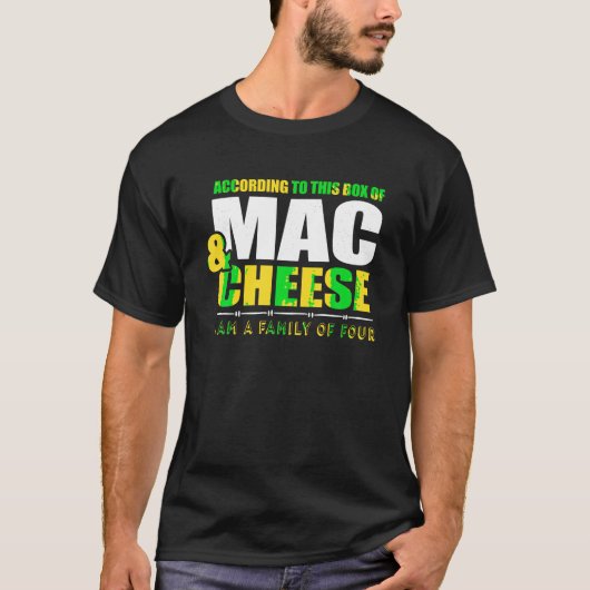 Volgens deze doos van Mac Cheese T-Shirt (Voorkant)