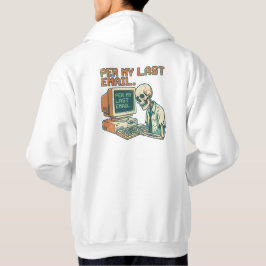 Volgens Mijn Laatste E-mail | Grappig Skelet 90s R Hoodie
