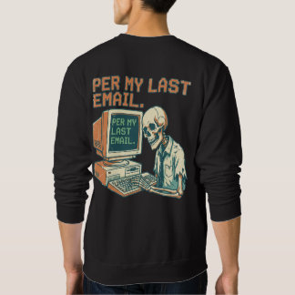 Volgens Mijn Laatste E-mail | Grappig Skelet 90s R Trui
